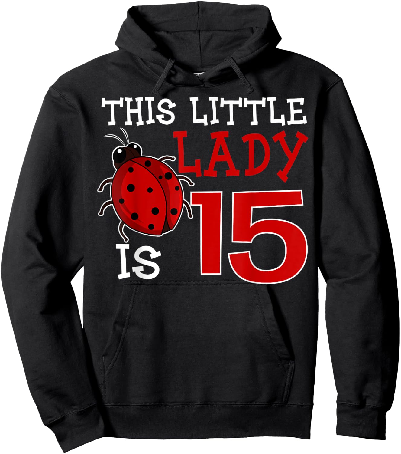 This Little Lady Is 15 Ladybug Birthday Ladybeetle Party Hoodie - Hoodie | Black