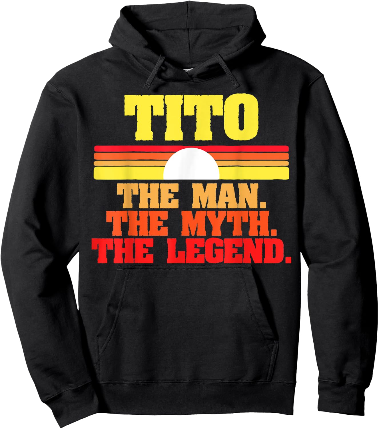 Tito. The Man The Myth The Legend Fathers Day Funny Retro Hoodie - Hoodie | Black
