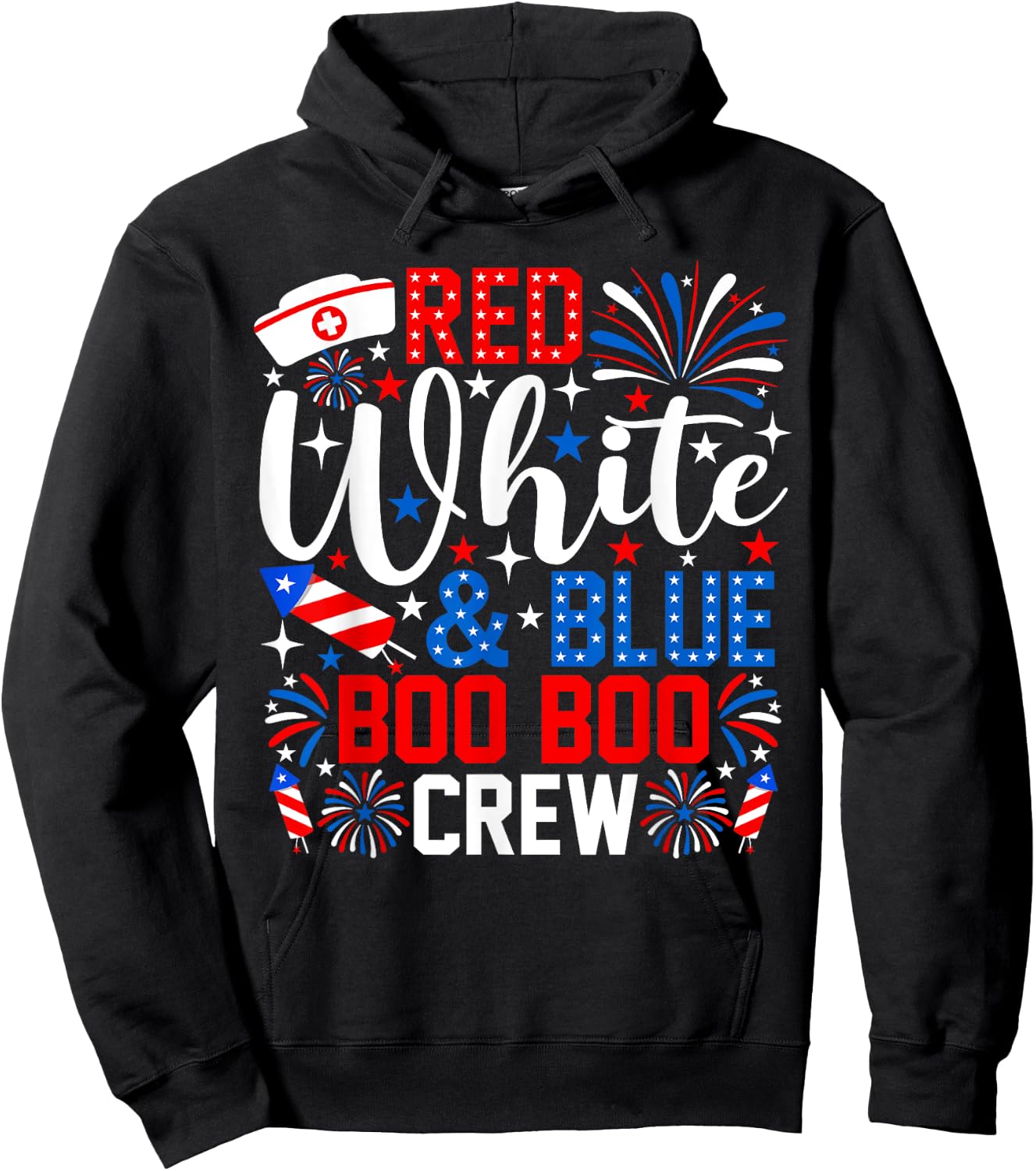 Red White And Boo Boo Crew 4th Of July Nurse Fireworks Hoodie - Hoodie | Black