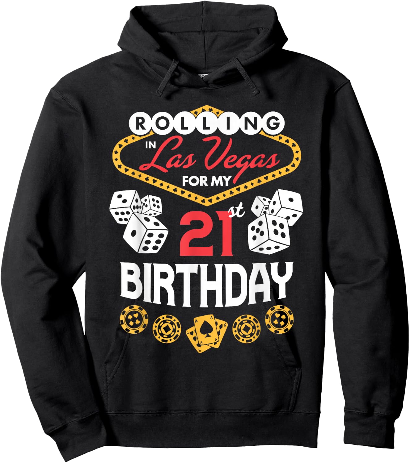 Rolling in Las Vegas for My 21st Birthday Hoodie - Hoodie | Black
