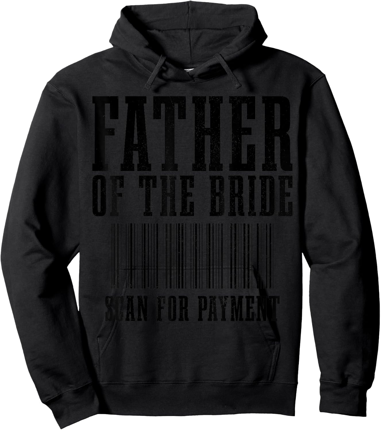 Father Of The Bride Scan For Payment Funny Barcode Wedding Hoodie - Hoodie | Black