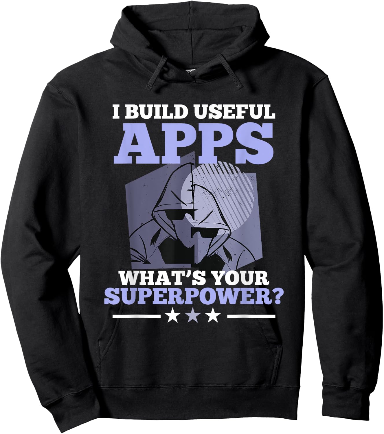 I Build Useful Apps What's Your Superpower? App developer Hoodie - Hoodie | Black