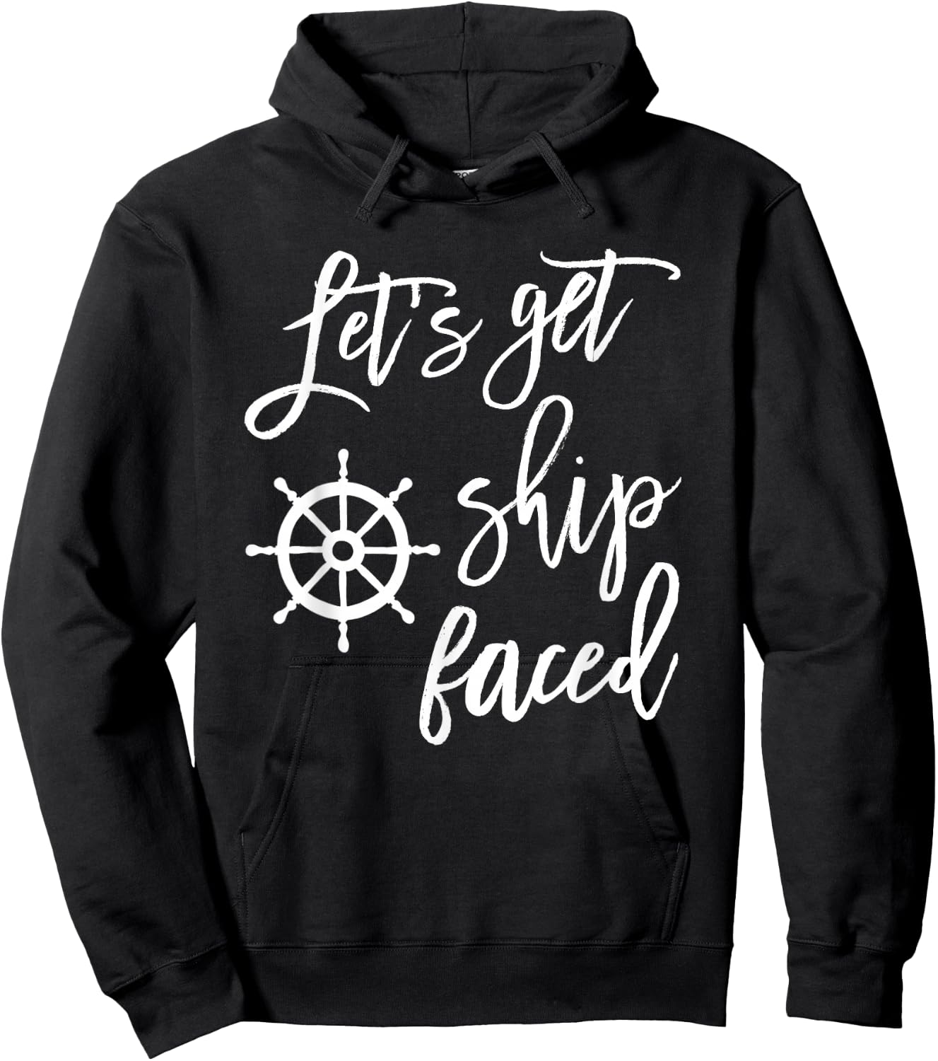 Let's Get Ship Faced Shirt Bachelorette Party Nautical Hoodie - Hoodie | Black