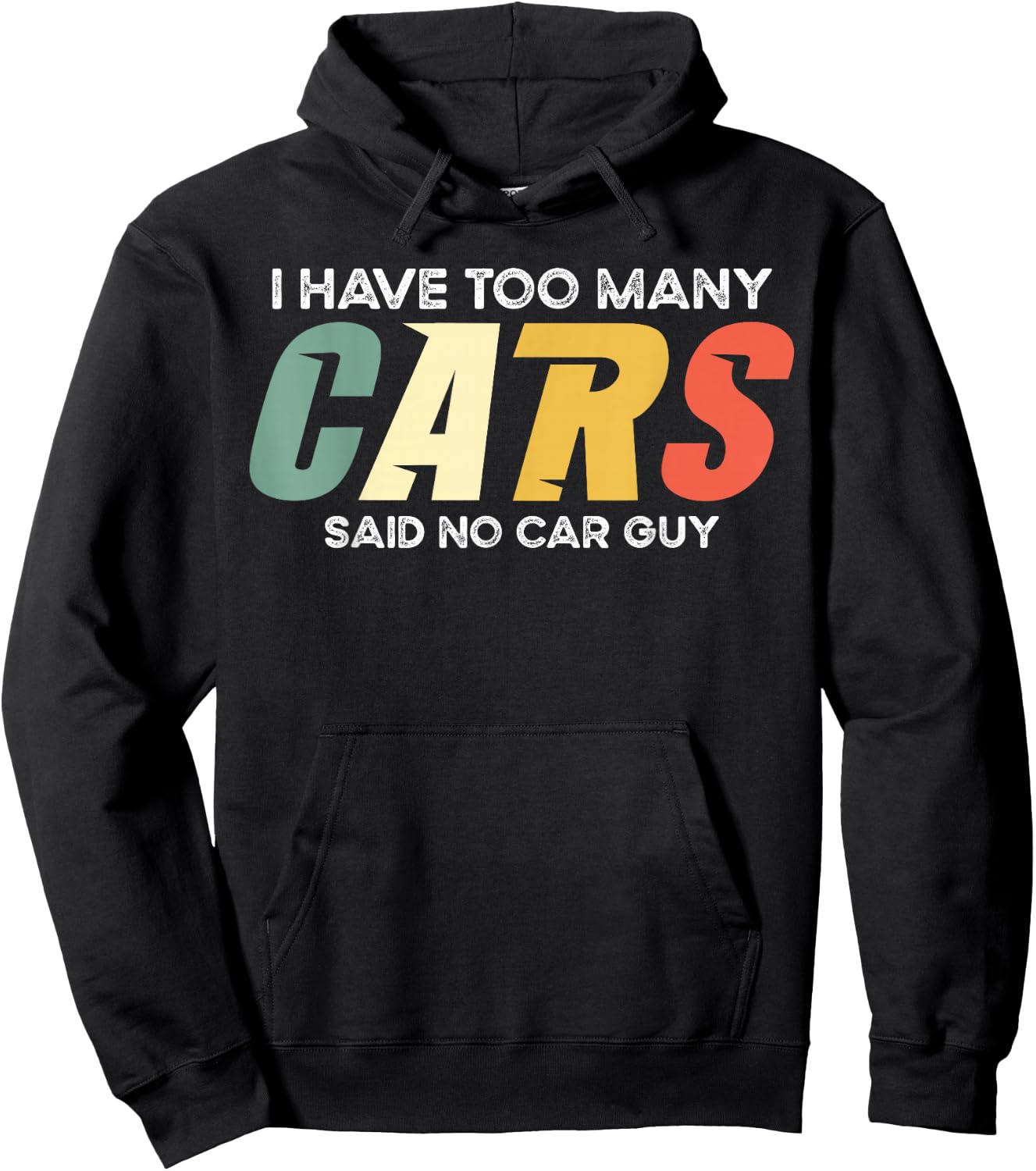 I Have Too Many Cars Said No Car - Funny Mechanic Garage Hoodie - Hoodie | Black