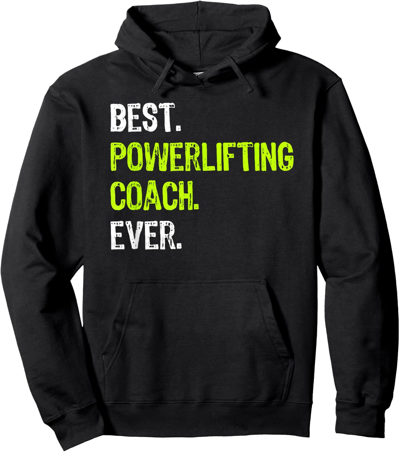 Best POWERLIFTING COACH Ever Hoodie - Hoodie | Black