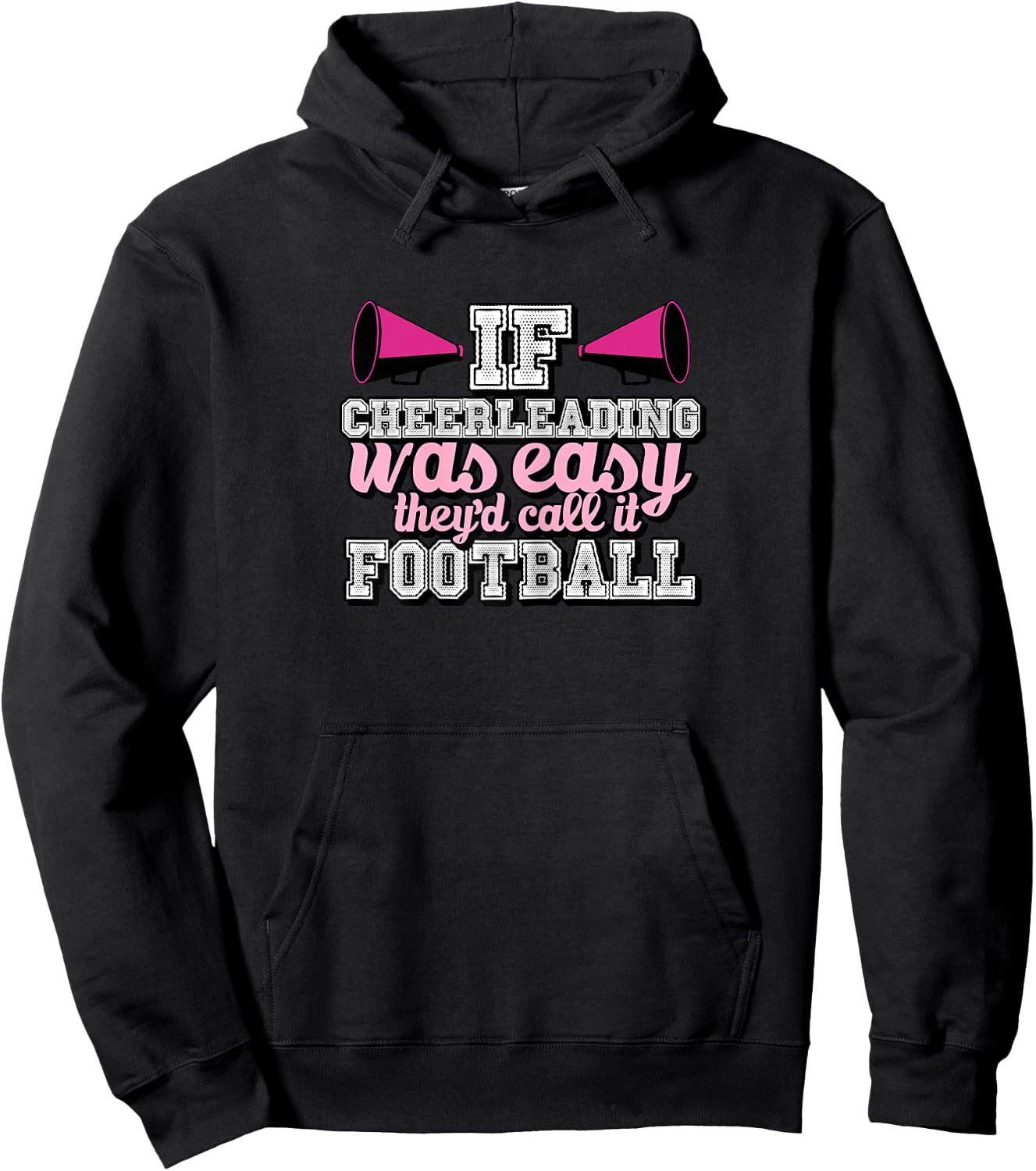 If Cheerleading Was Easy They'd Call It Football Hoodie - Hoodie | Black