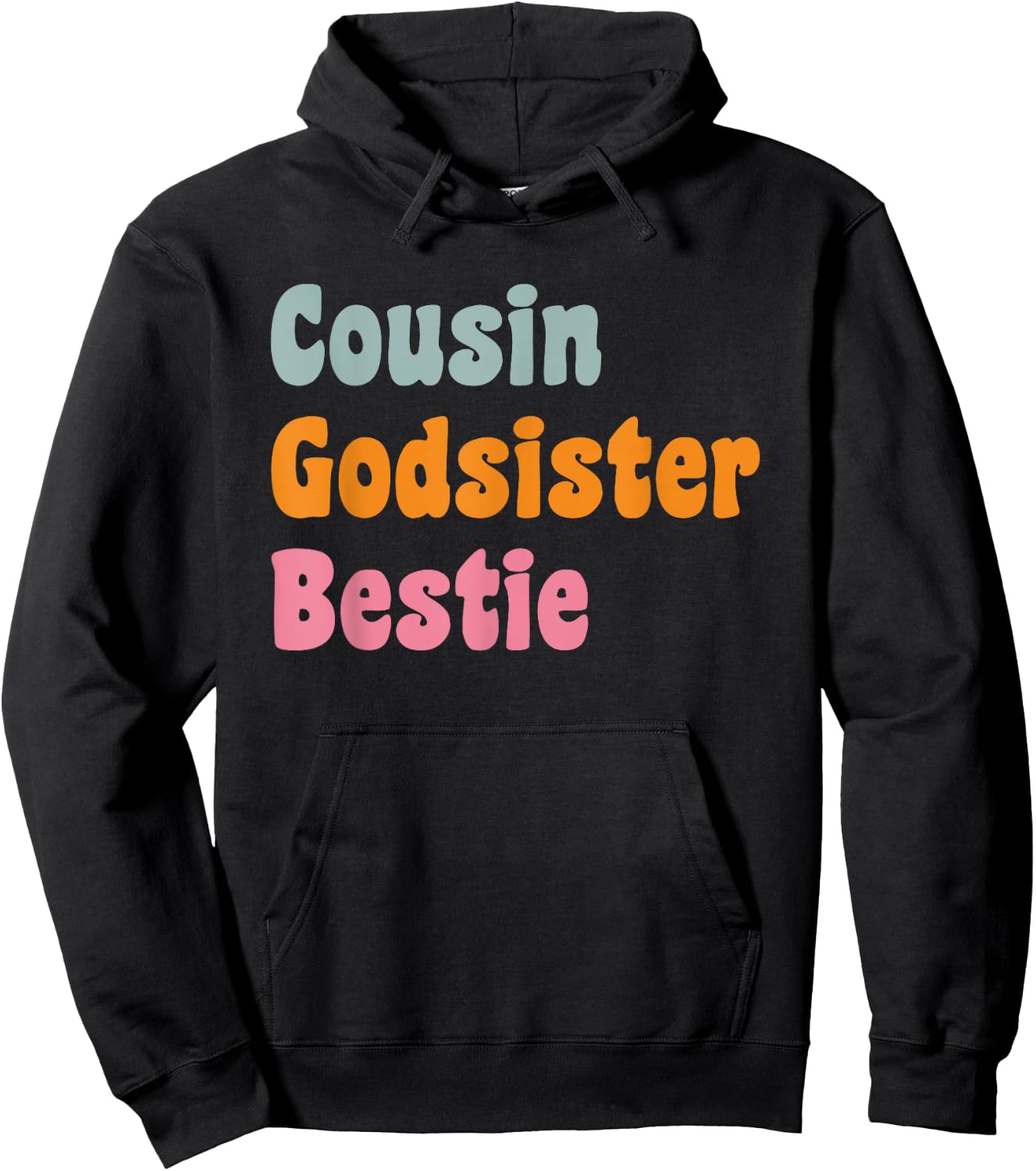 Cousin Godsister Bestie Retro God Sister Hoodie - Hoodie | Black