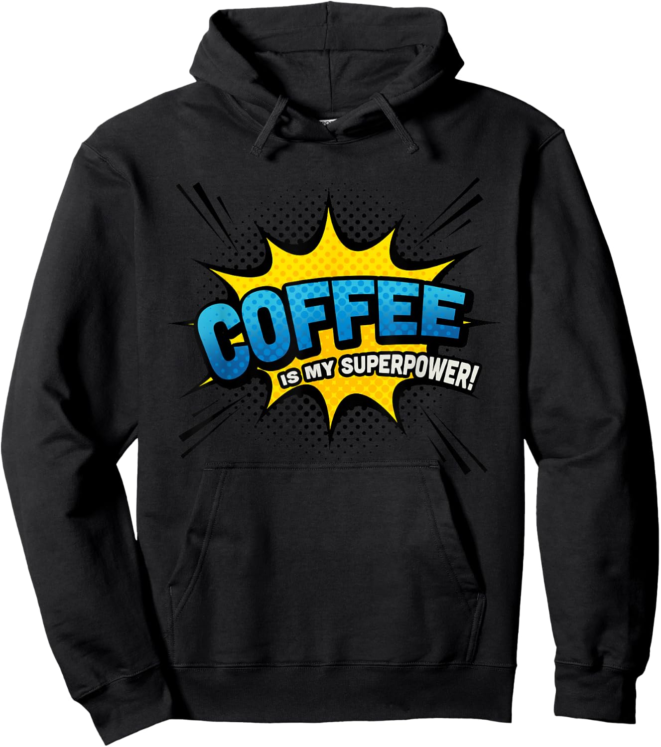 Coffee is my Superpower - Comic Book Funny Hoodie - Hoodie | Black
