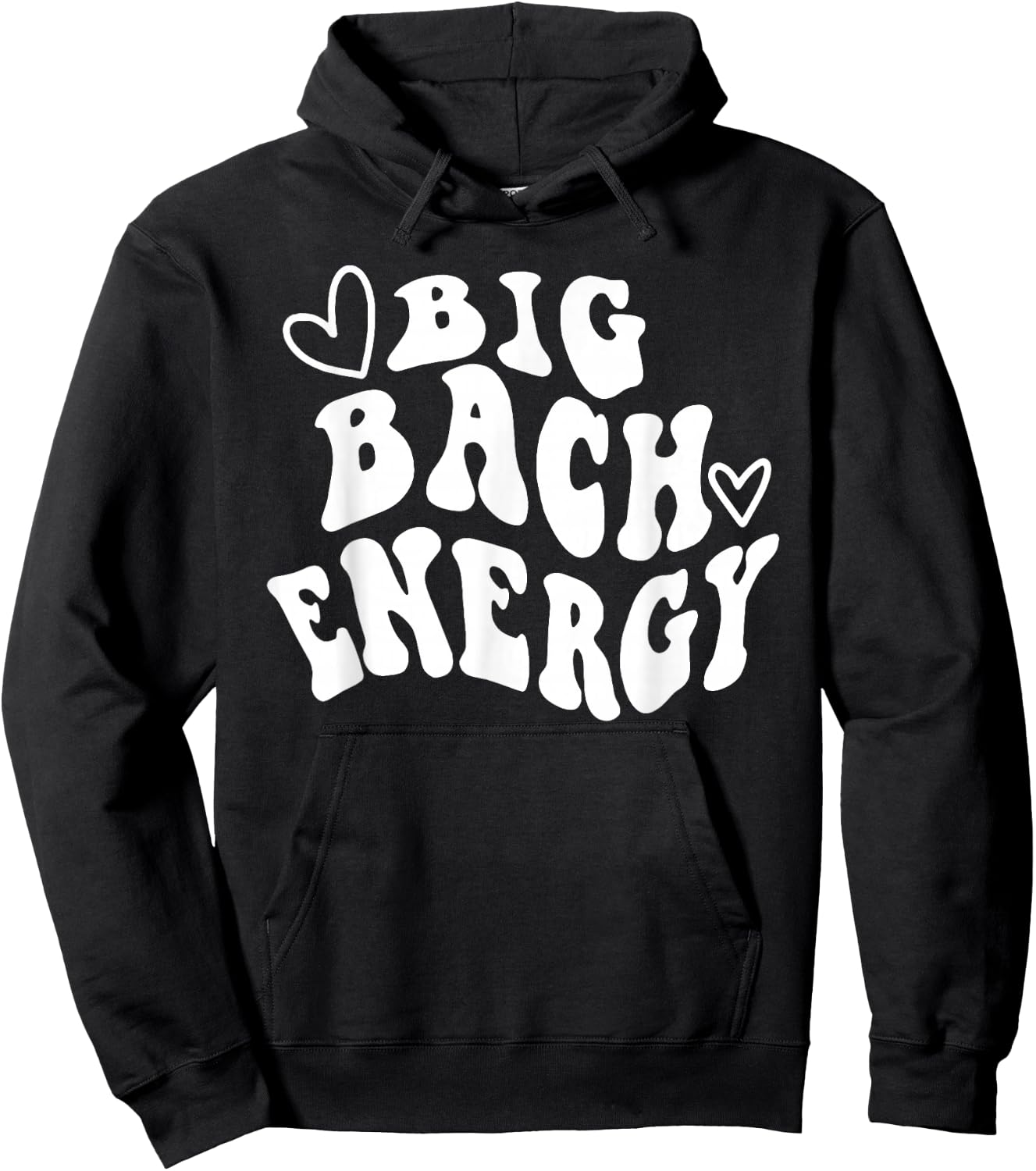 Big Bach Energy, It's About Damn Time, Bachelorette Party Hoodie - Hoodie | Black