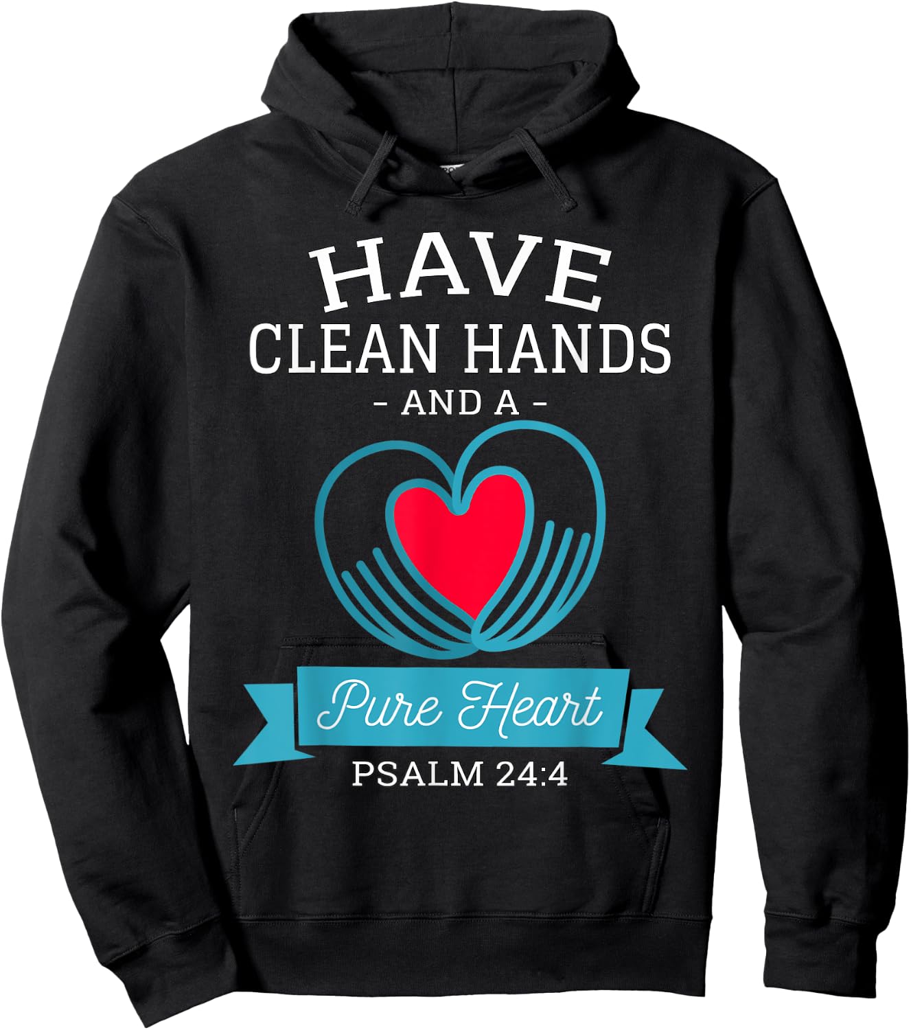Have Clean Hands and a Pure Heart Psalm 24 Germaphobe Hoodie - Hoodie | Black