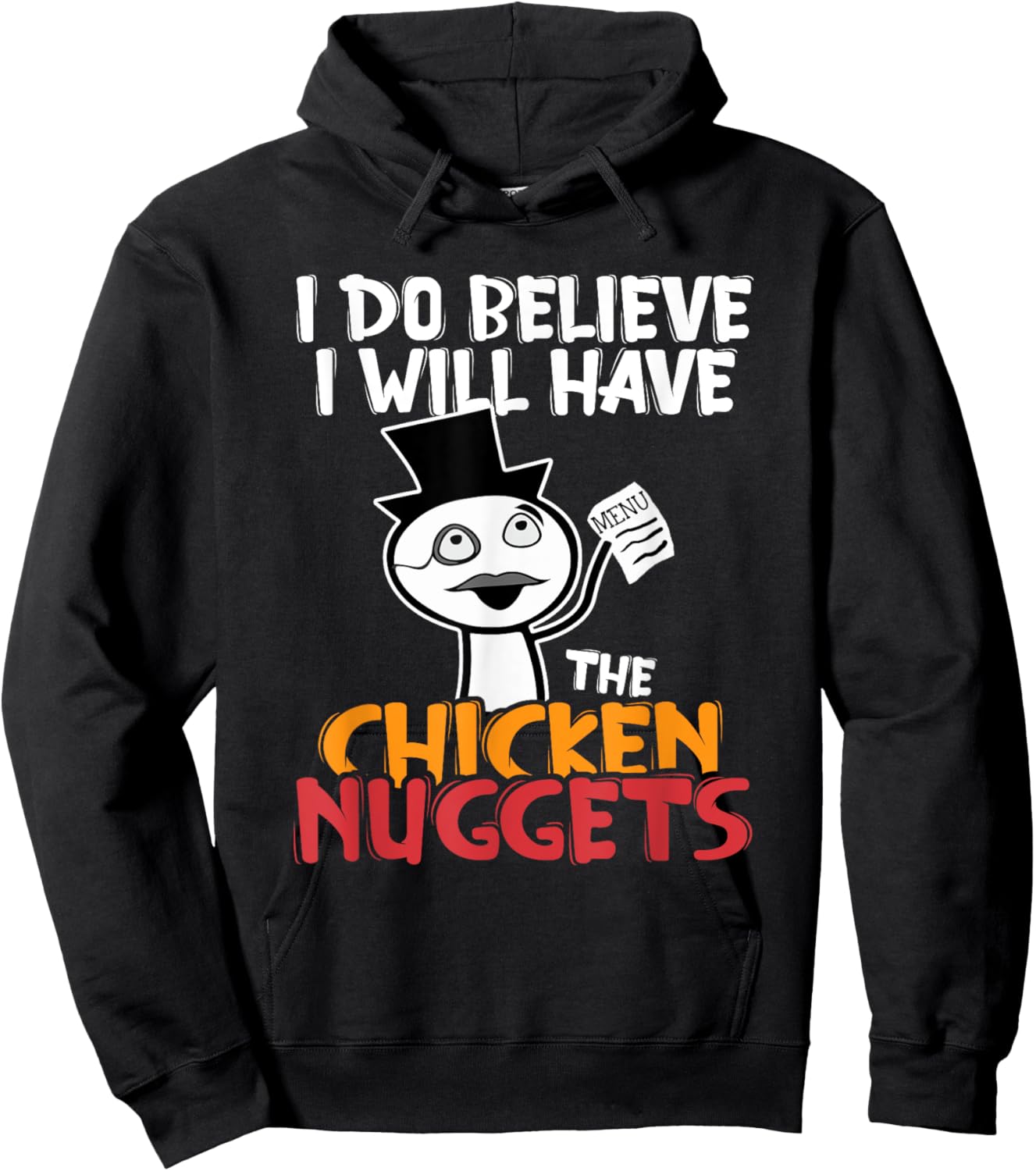 I think I'll eat the chicken nuggets Hoodie - Hoodie | Black