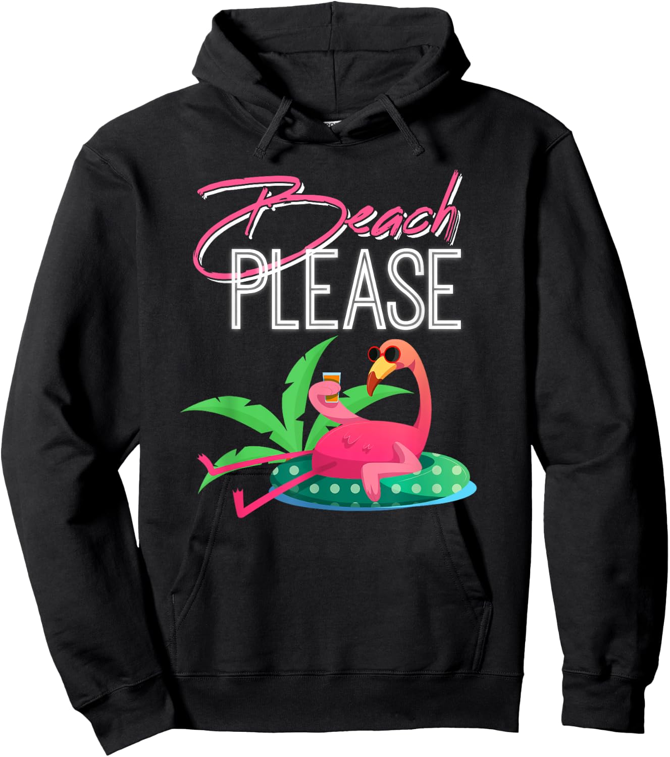 Beach Please, Funny & for Flamingo Lovers Hoodie - Hoodie | Black