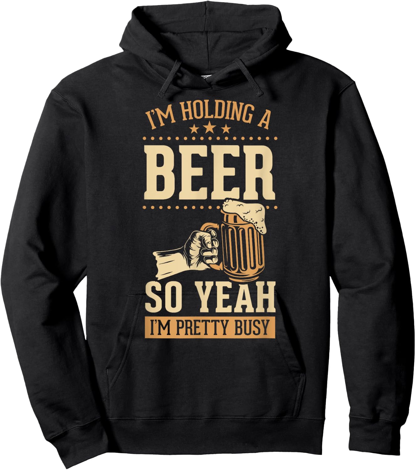 I'm Holding A Beer So Yeah I'm Pretty Busy Hoodie - Hoodie | Black