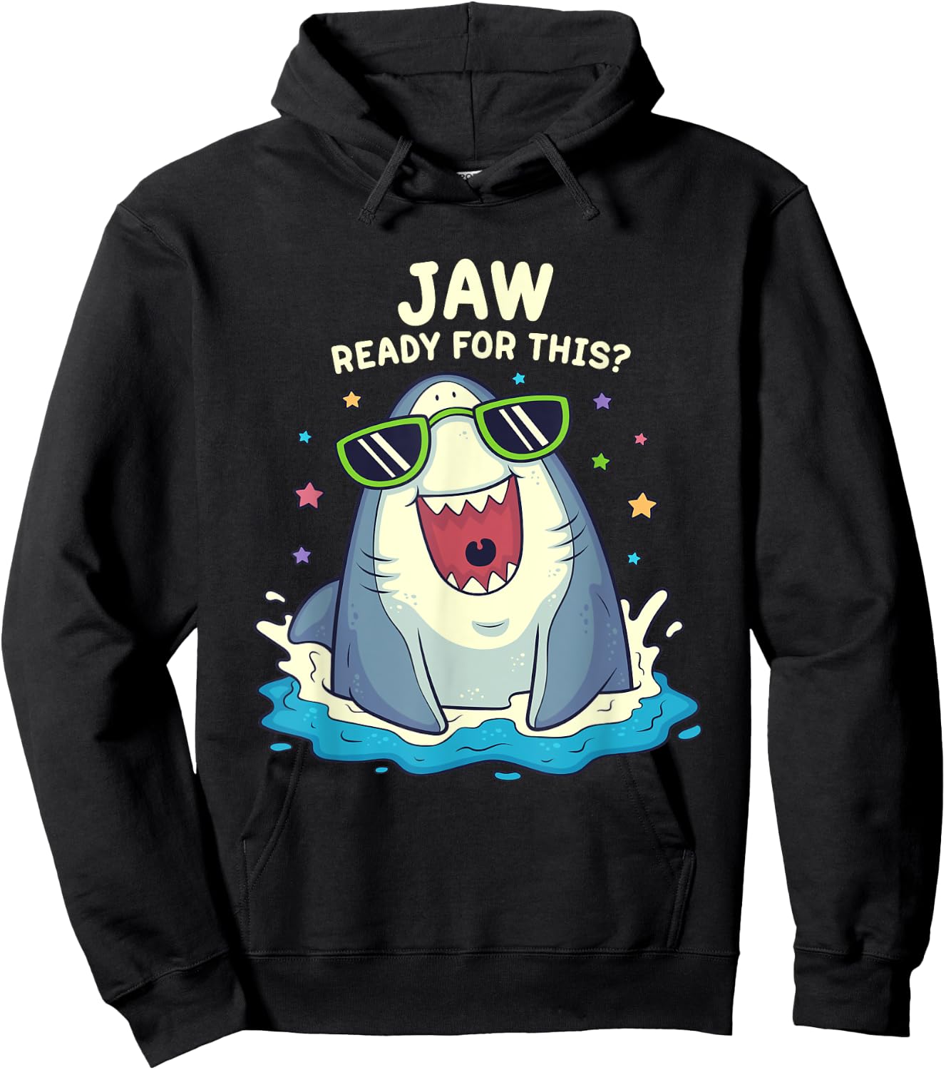 Funny Shark Shirt Jaw Ready For This Shirt Funny Shark Pun Hoodie - Hoodie | Black