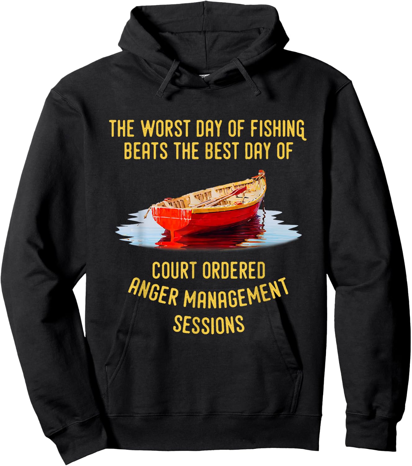 The Worst Day of Fishing Beats The Best Day of Court Ordered Hoodie - Hoodie | Black