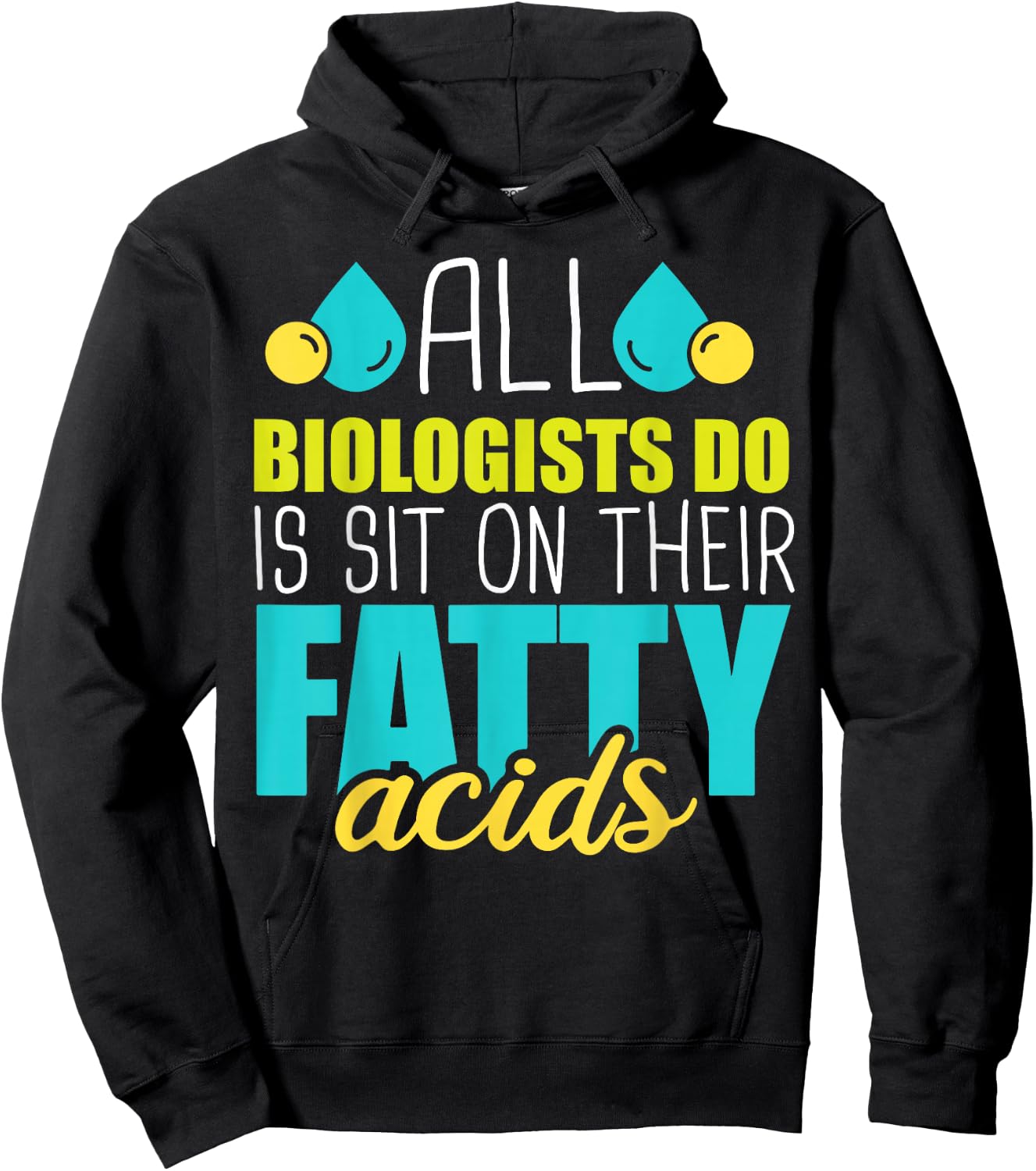 Sit on Their Fatty Acids - Dna Biologist Molecular Biology Hoodie - Hoodie | Black