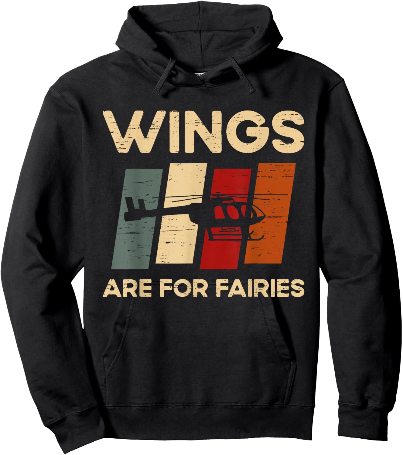 Wings Are For Fairies Aviation Helicopter Pilot Hoodie - Hoodie | Black