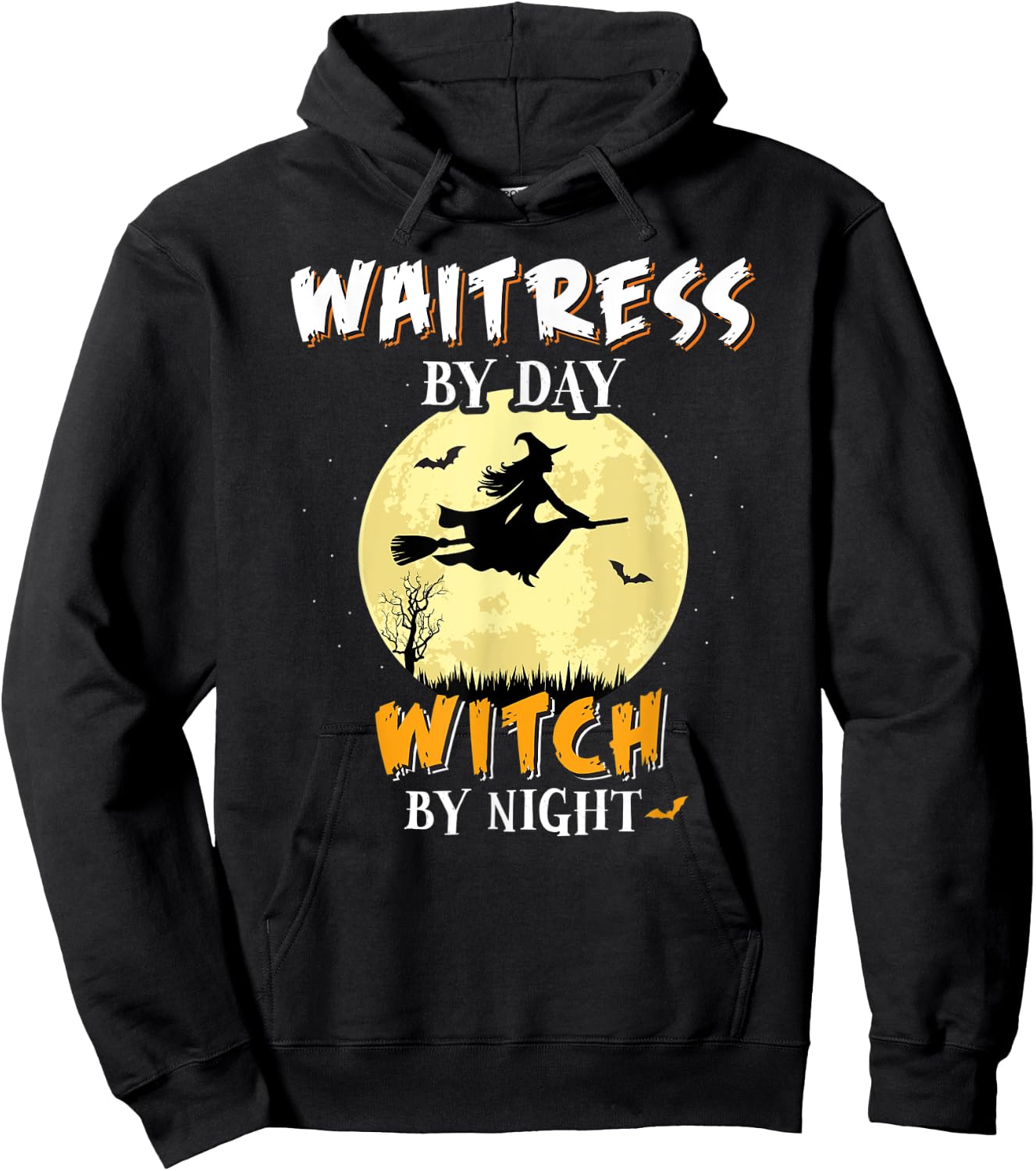 Waitress By Day Witch By Night Fun Spooky Gift Hoodie - Hoodie | Black