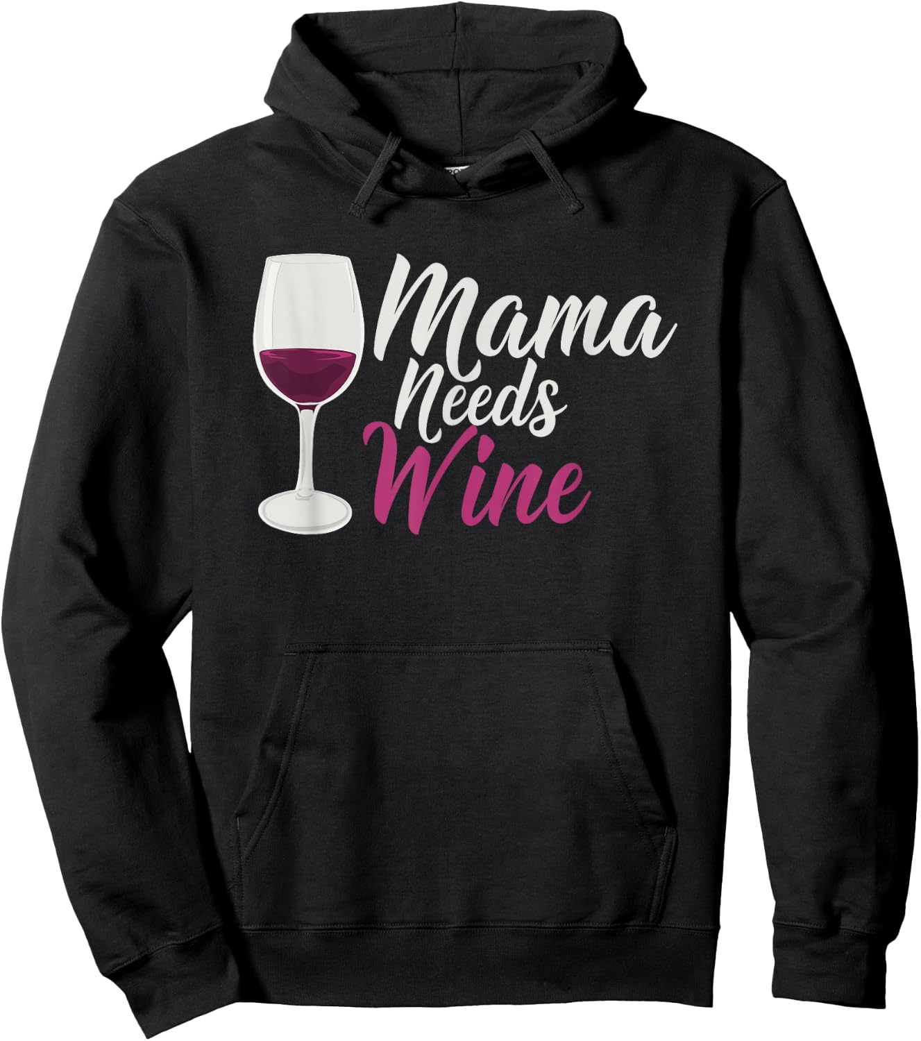 Mama Needs Wine Funny Mom Life Drinking Humor Design Hoodie - Hoodie | Black
