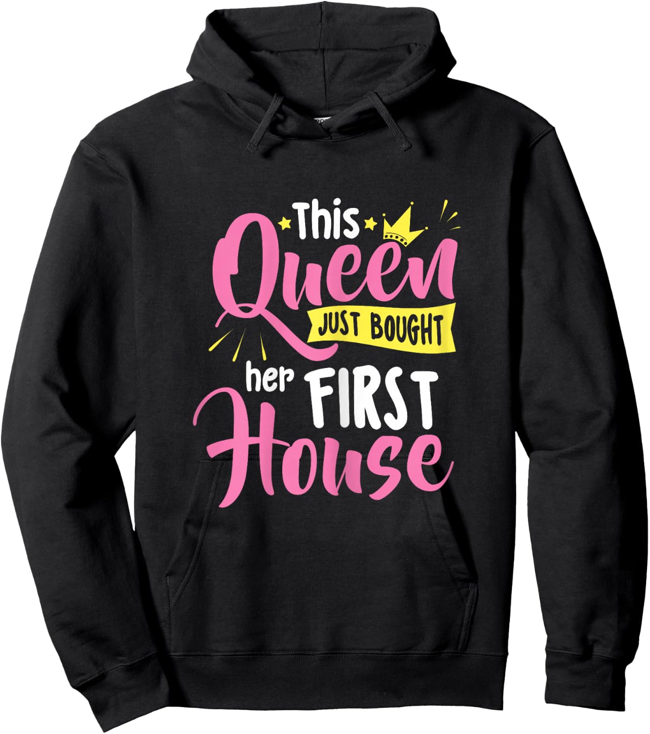 This Queen Bought Her First House New Homeowner Homewarming Hoodie - Hoodie | Black