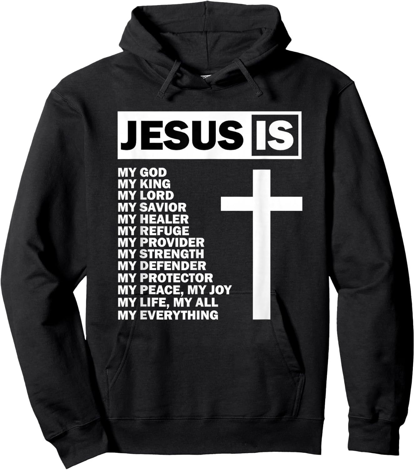 Jesus is My All My Everything My God Lord Savior Hoodie - Hoodie | Black
