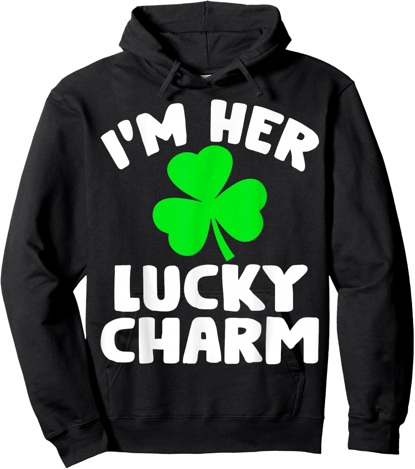 I'm Her Lucky Charm Funny Couples St Patrick's Day Hoodie - Hoodie | Black
