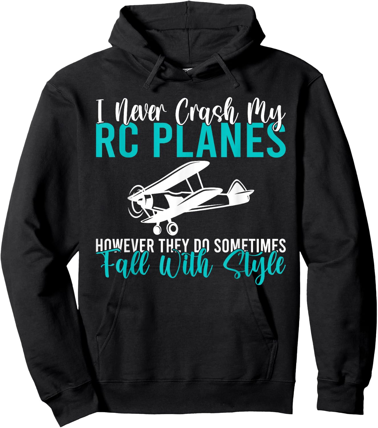I never crash my RC Planes however they do fall with style Hoodie - Hoodie | Black