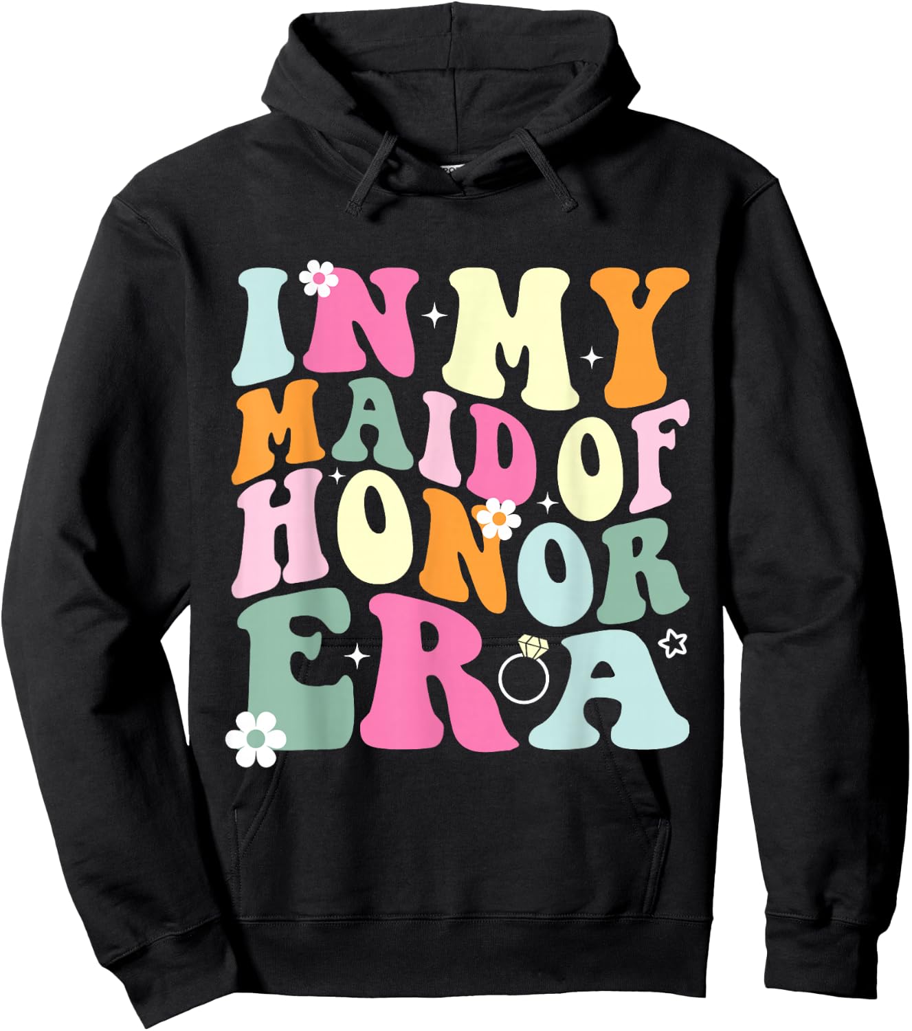 In My Maid Of Honor Era Groovy Funny Bachelorette Party MOH Hoodie - Hoodie | Black