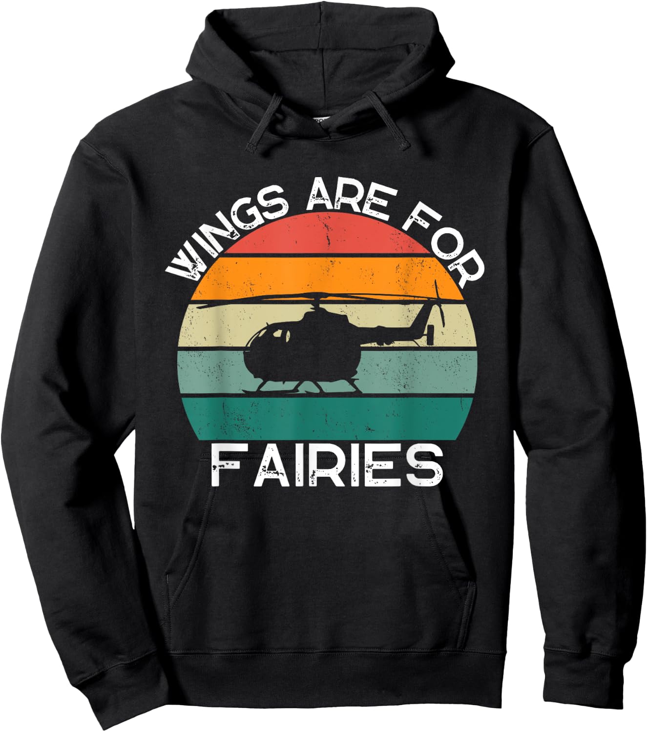 Wings Are For Fairies Retro Copter Funny Helicopter Pilot Hoodie - Hoodie | Black