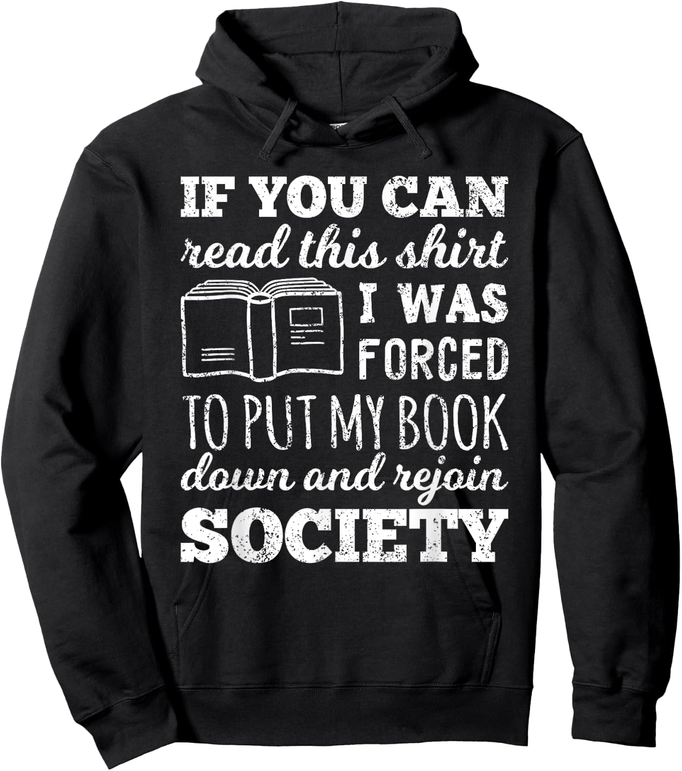 If You Can Read This Shirt I Was Forced To Put My Book Down Hoodie - Hoodie | Black