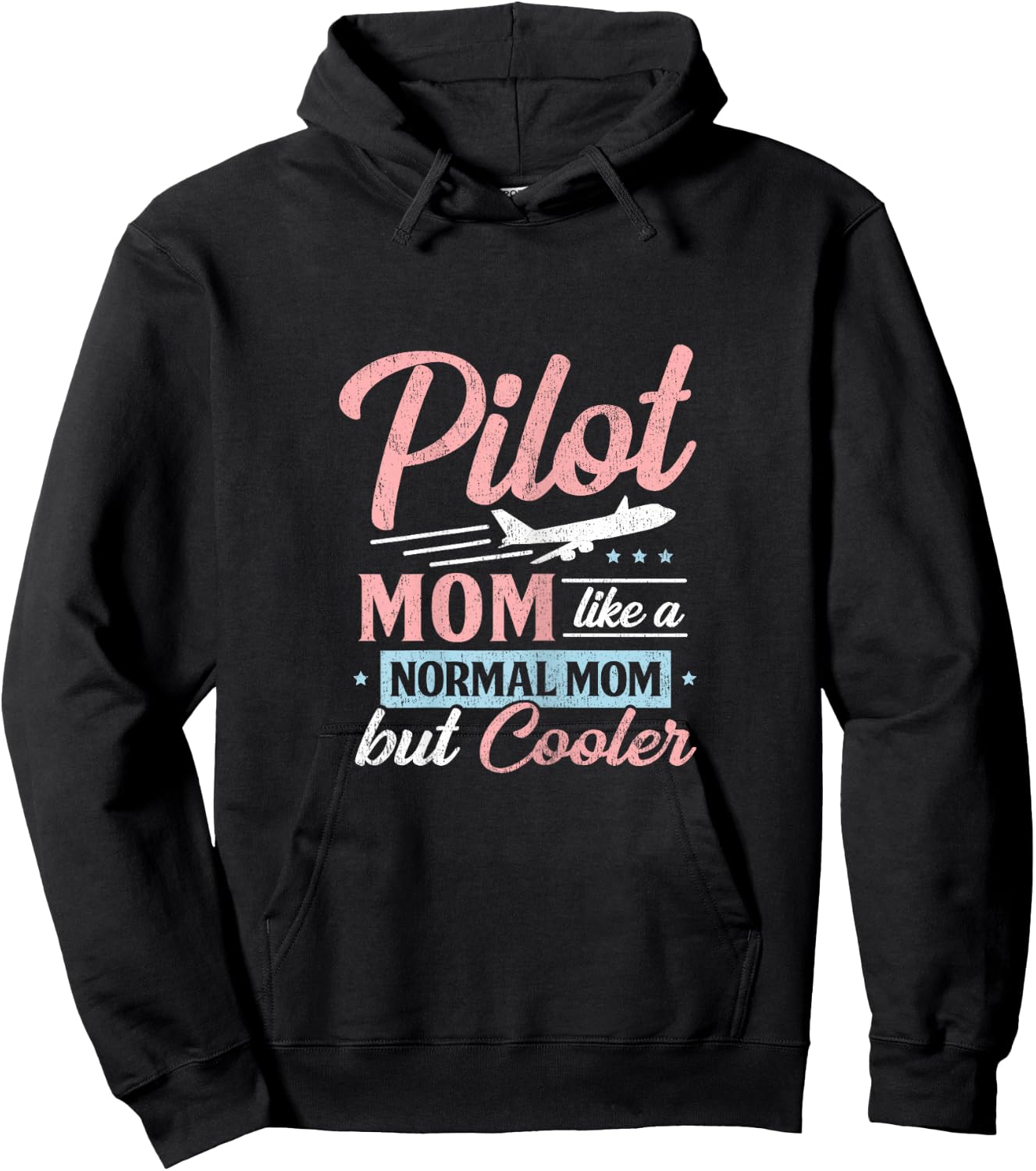 Pilot Mom Like A Normal Mom But Cooler Hoodie - Hoodie | Black