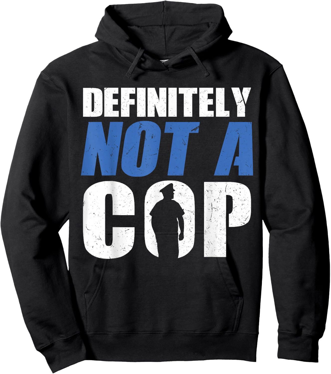 Definitely Not A Cop - Police Officer Hoodie - Hoodie | Black