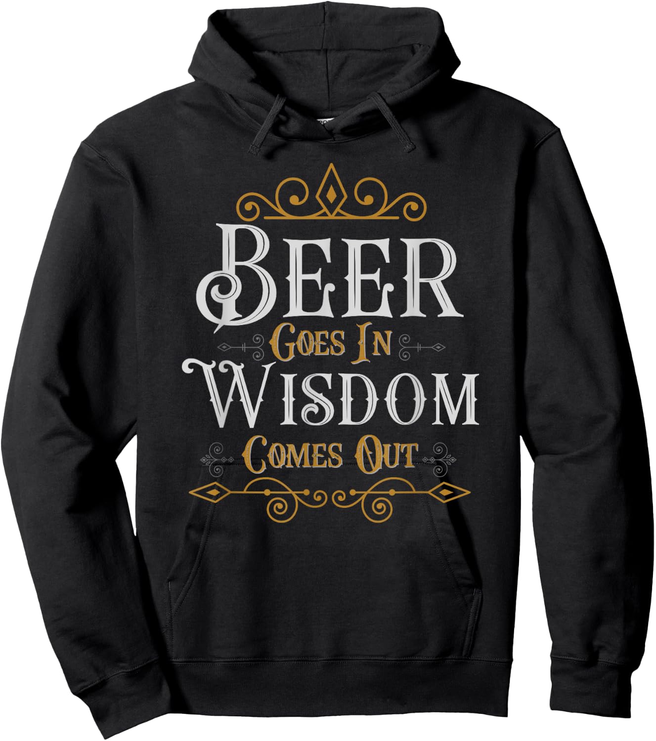 Beer goes in wisdom comes out Funny Drinking Hoodie - Hoodie | Black