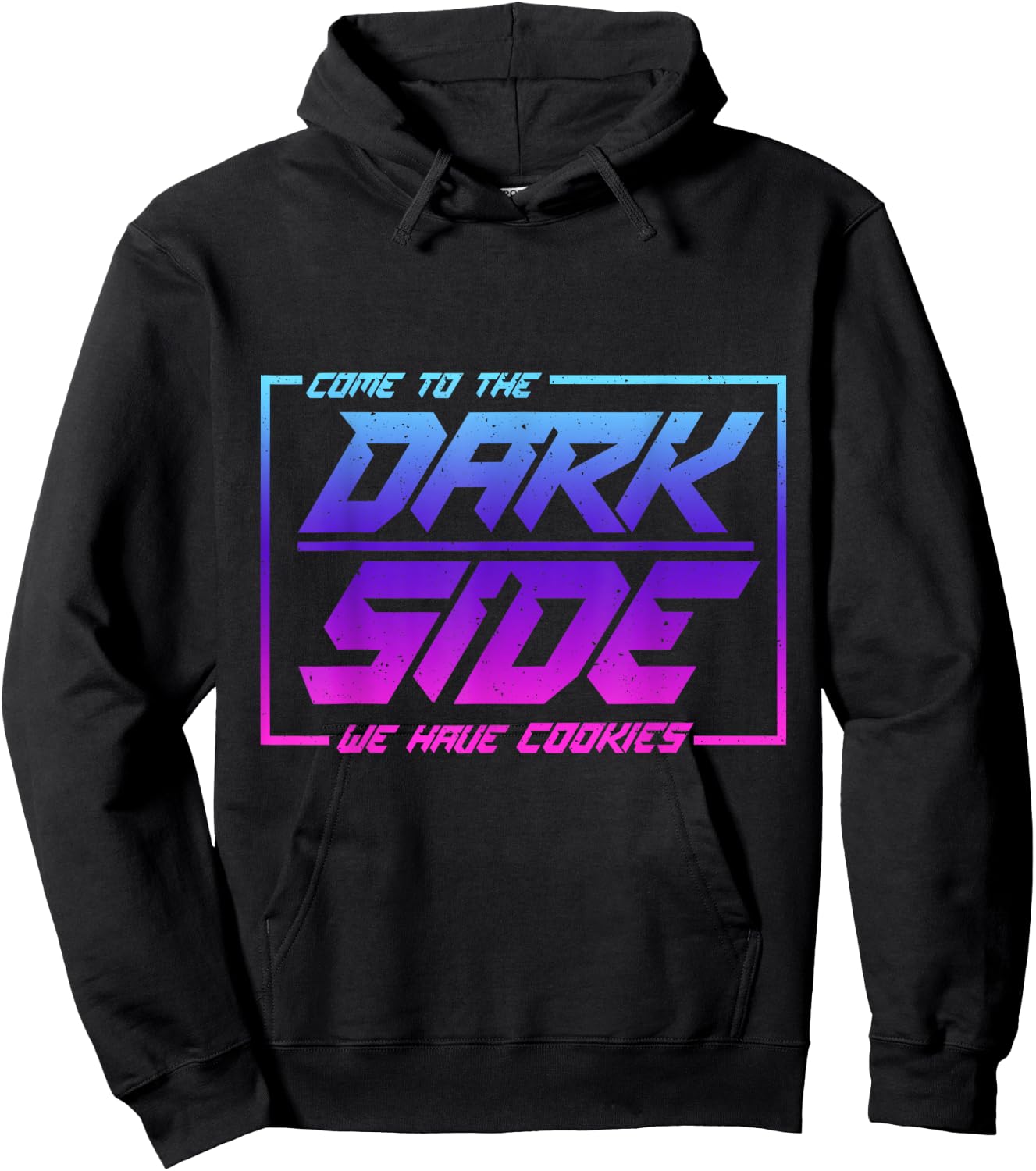 Come To The Dark Side We Have Cookies | Funny Cookies Hoodie - Hoodie | Black