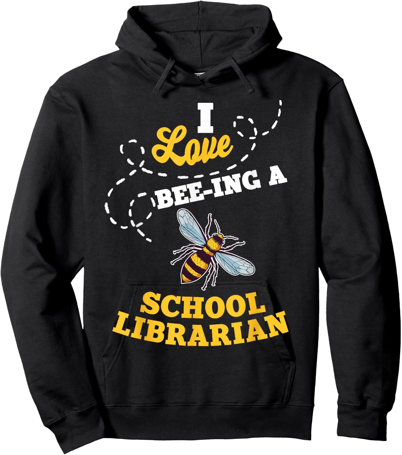 I Love Bee-Ing A School Librarian Honey Bee Job Profession Hoodie - Hoodie | Black