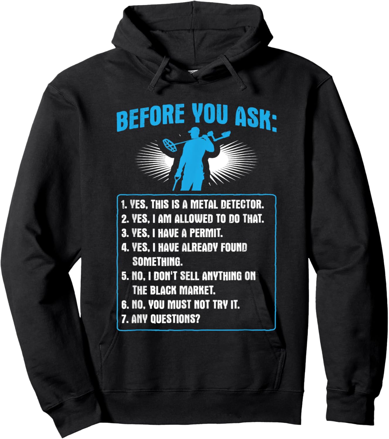 Before You Ask Detectorist Metal Detecting Hoodie - Hoodie | Black