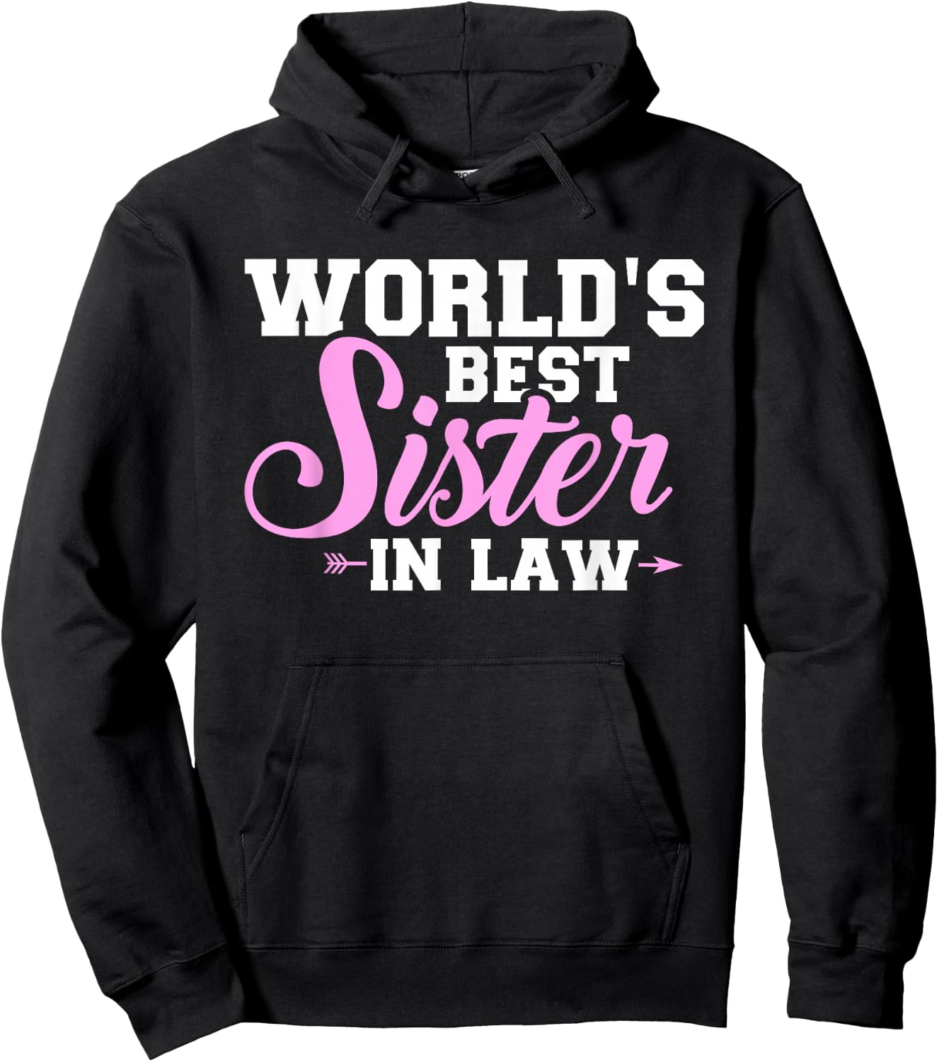 This is what the best sister-in-law in the world looks like Hoodie - Hoodie | Black