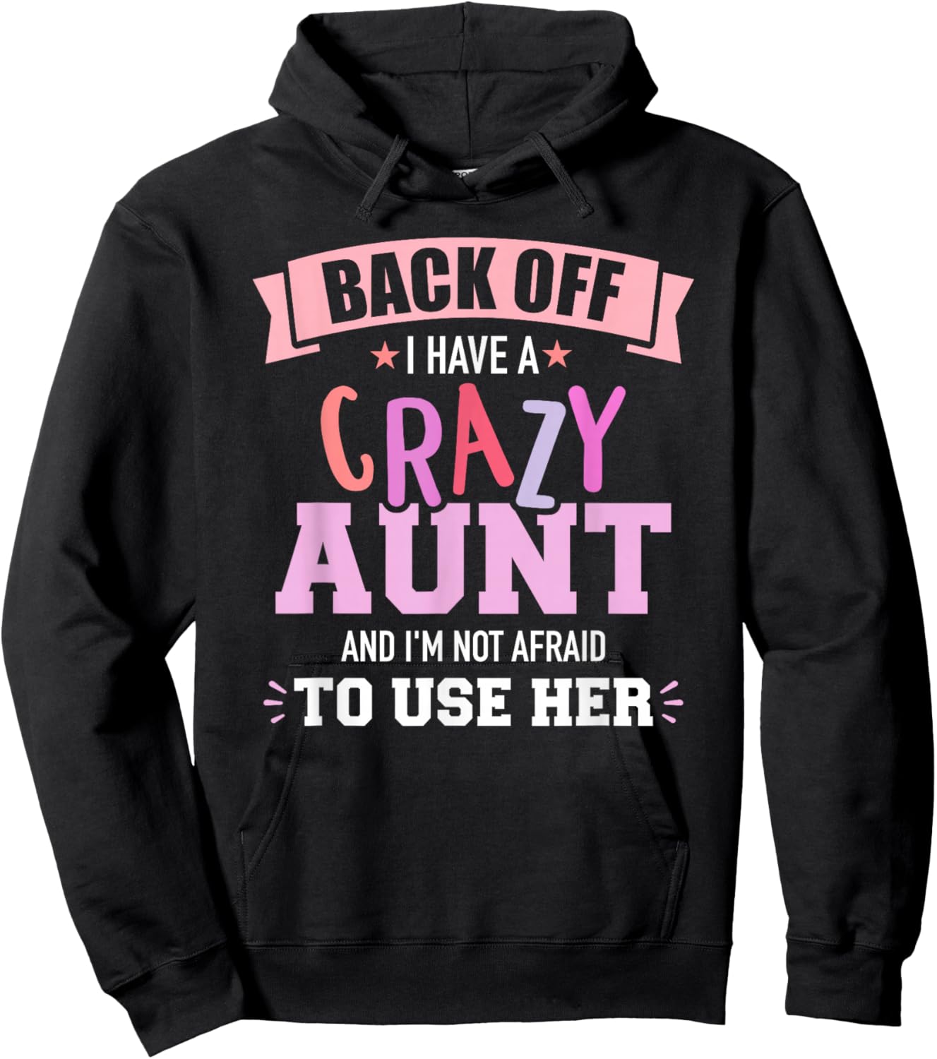 I have a crazy aunt not afraid to use her Hoodie - Hoodie | Black