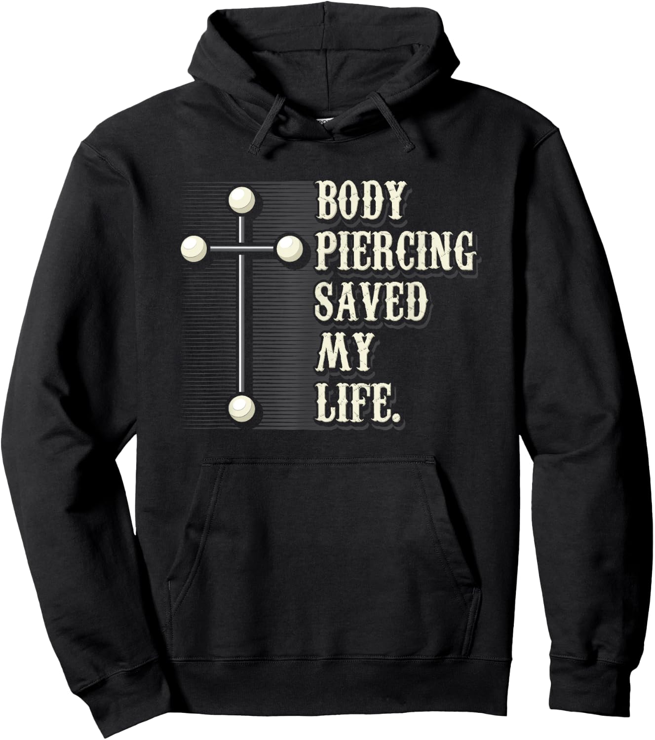 Body Piercing Saved My Life I Christianity I Jesus Hoodie - Hoodie | Black