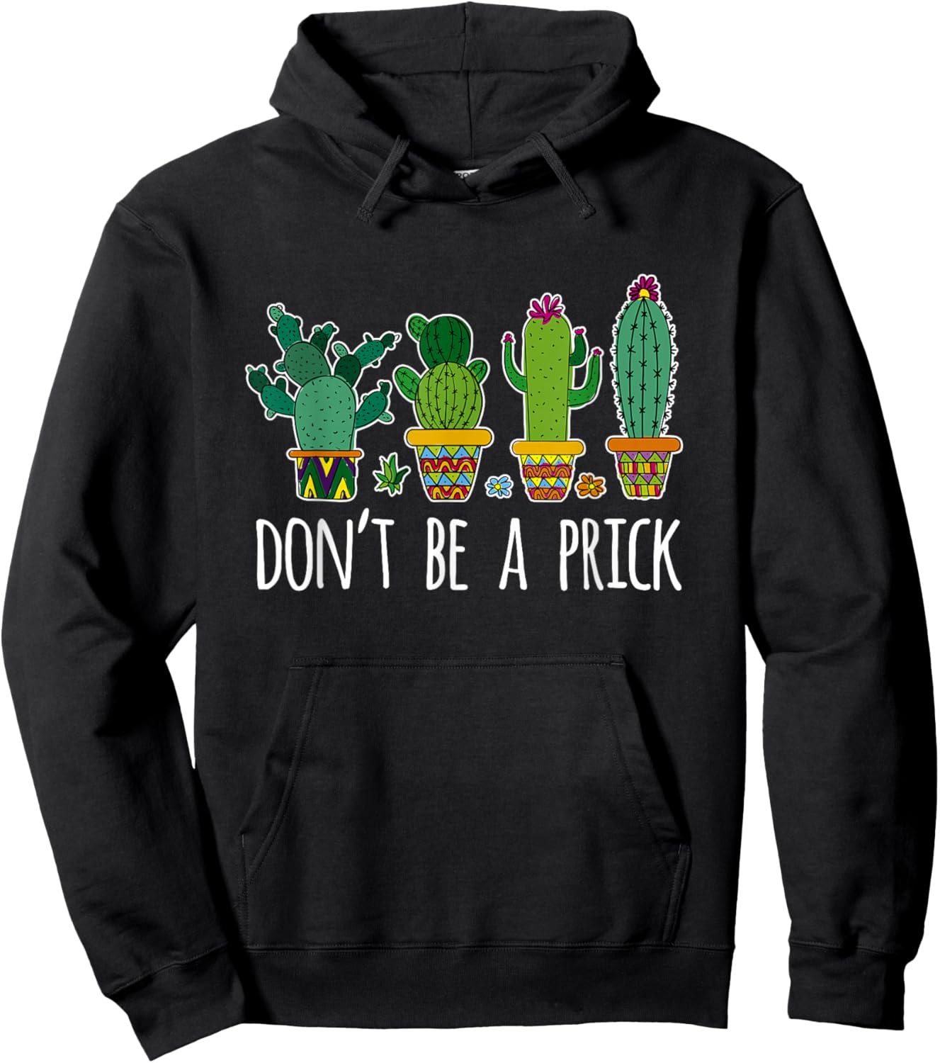 Don't Be A Prick Cactus Gardening Succulent Hoodie - Hoodie | Black