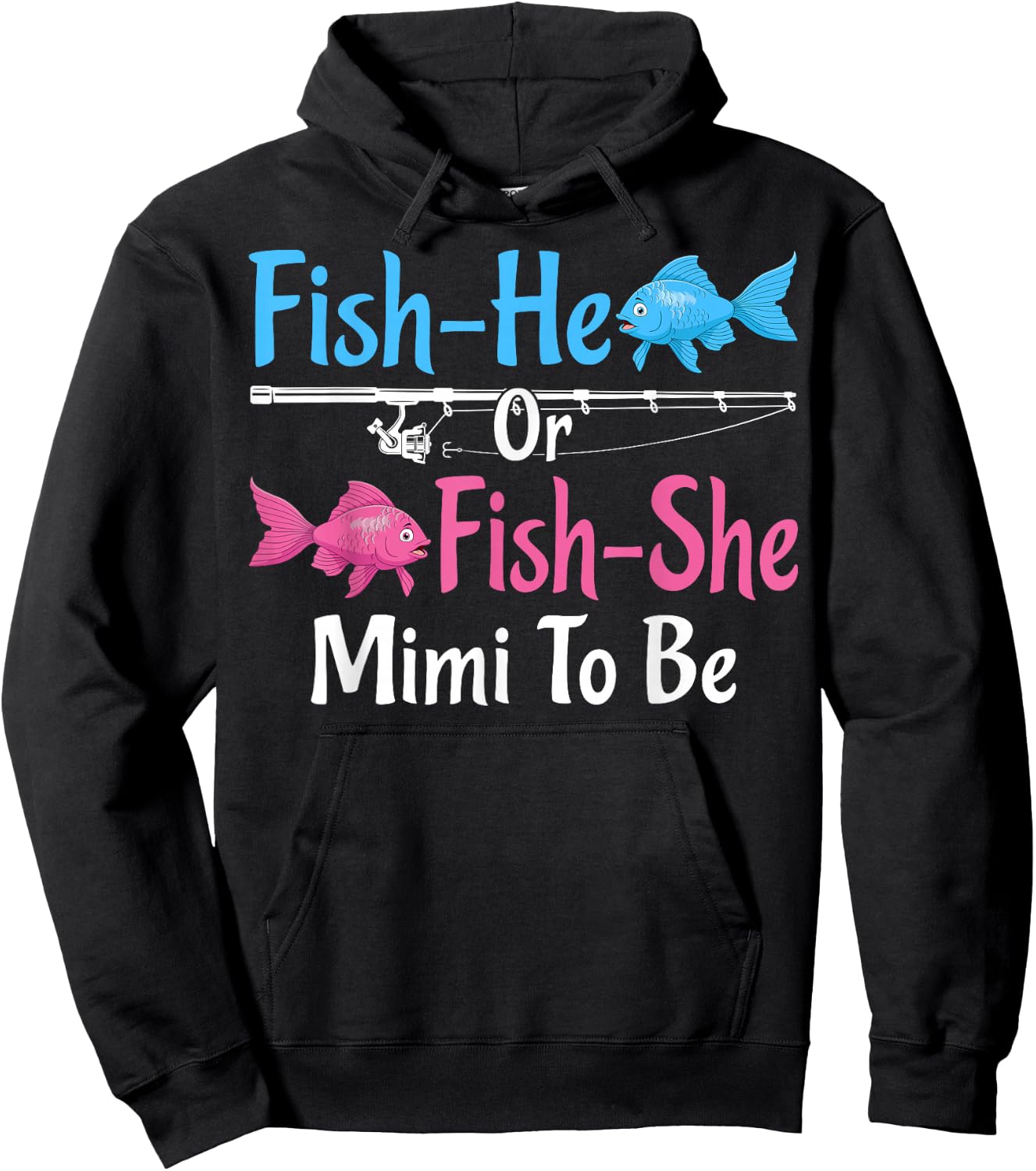 Fish-He Or Fish-She Mimi To Be Gender Reveal Baby Shower Hoodie - Hoodie | Black