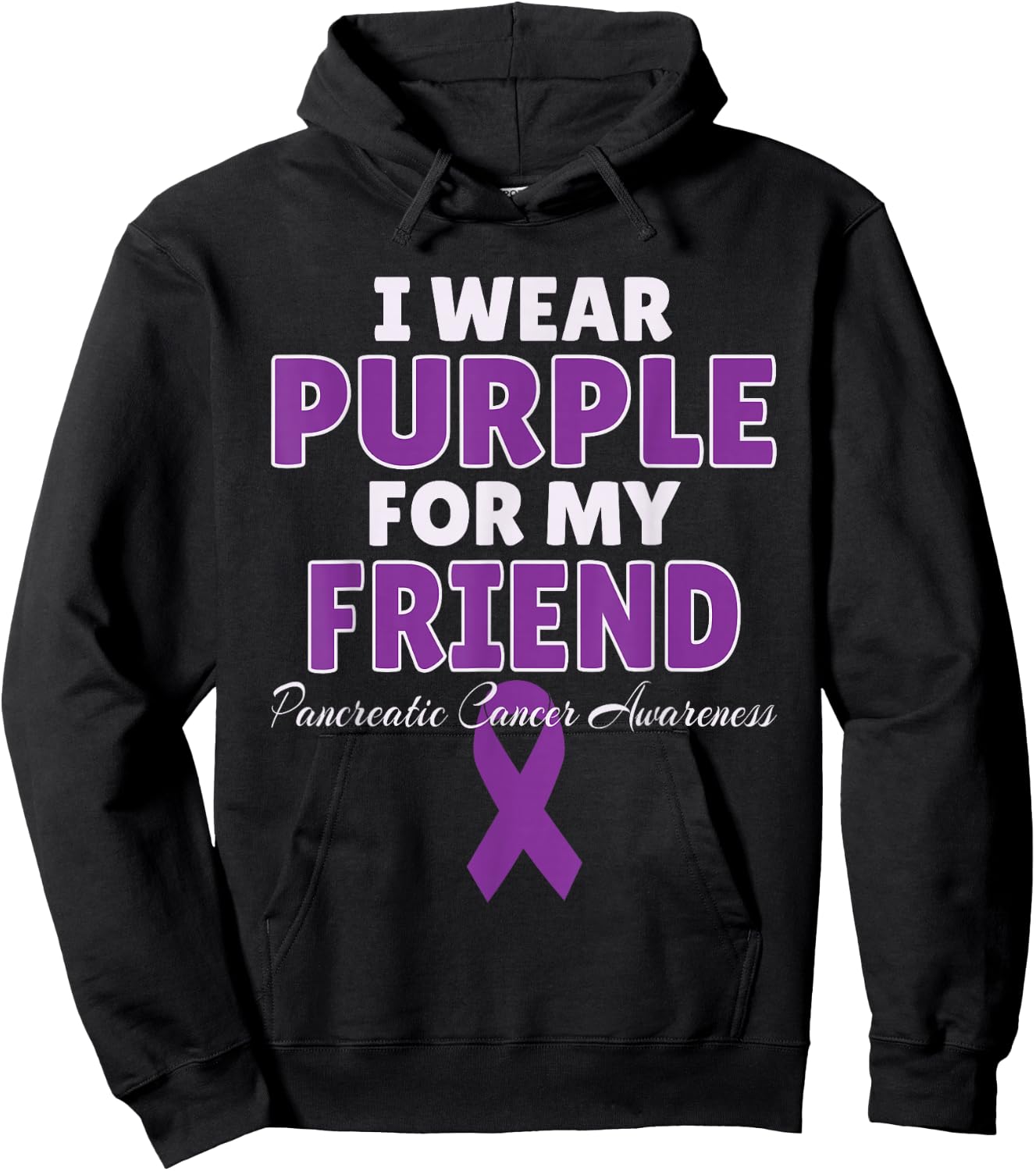 Pancreatic Cancer Awareness I Wear Purple For My Friend Hoodie - Hoodie | Black