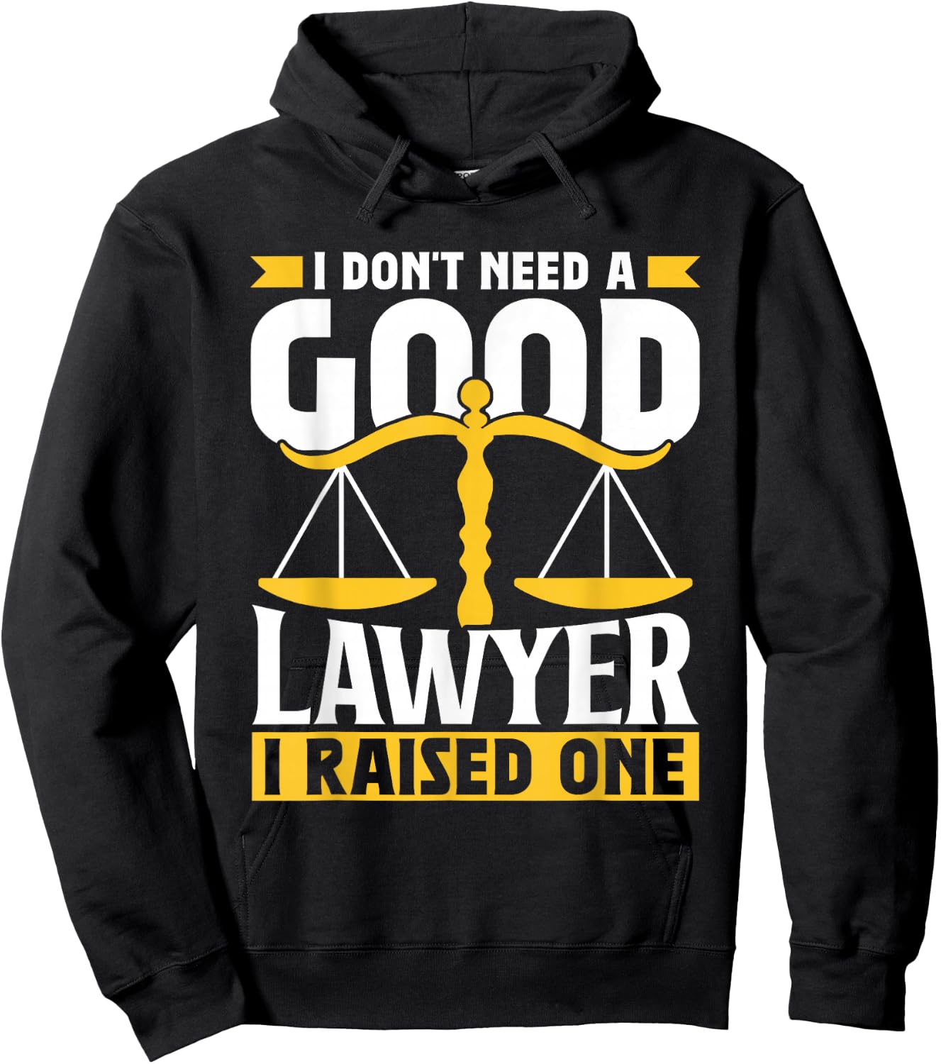 Brauche Keinen Guten Anwalt Habe Einen Aufzogen Lawyer Hoodie - Hoodie | Black