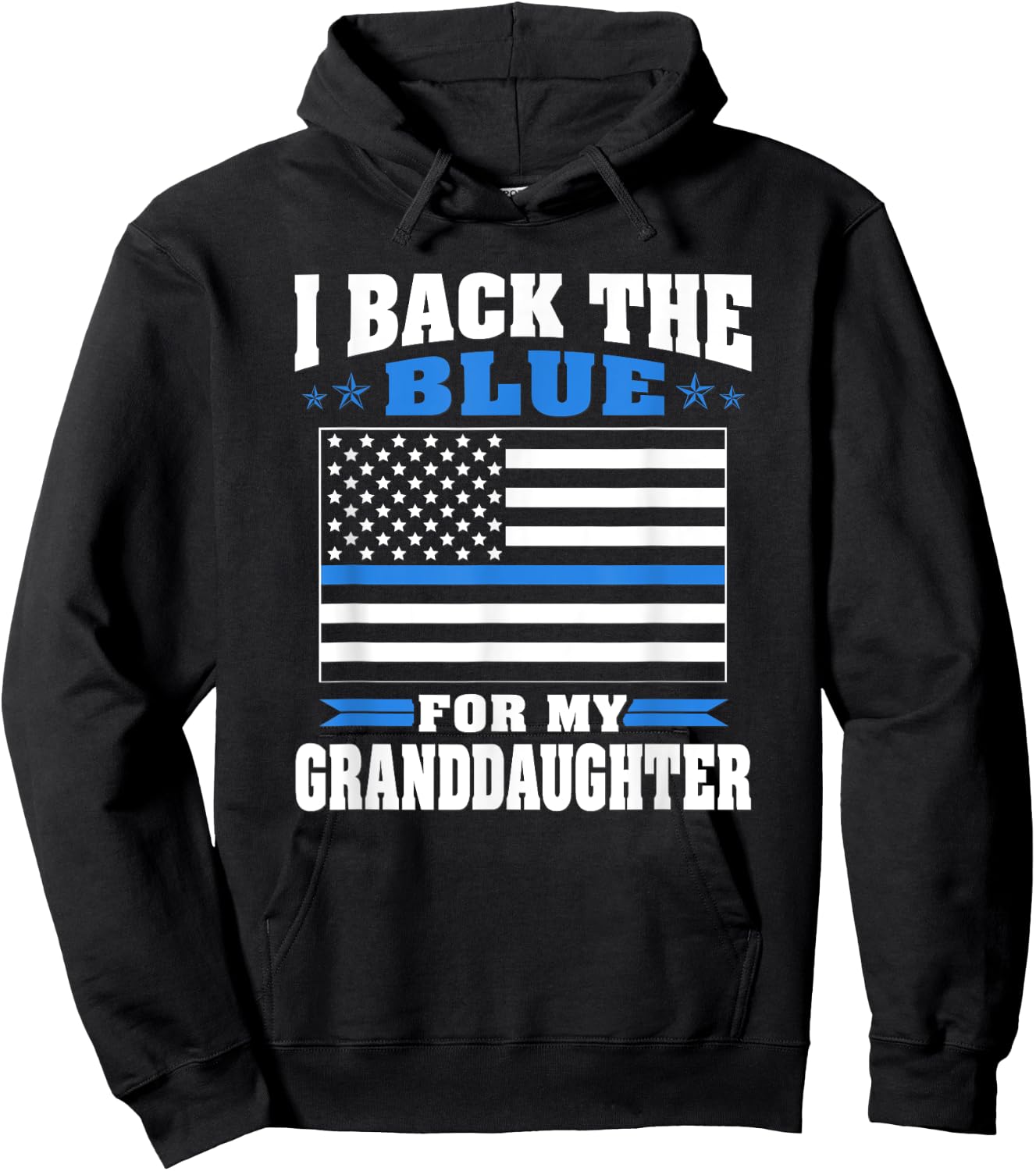 I Back The Blue For My Granddaughter - Police Grandparents Hoodie - Hoodie | Black