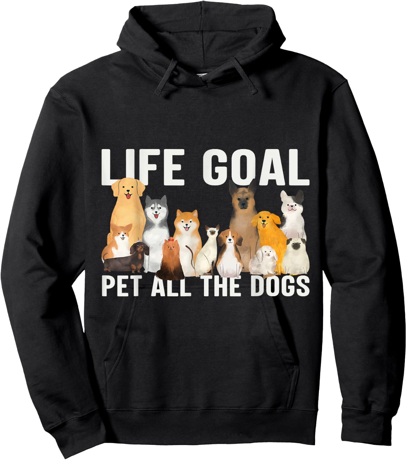 I Just Want to Pet All the Dogs Life Goal Pet All the Dogs Hoodie - Hoodie | Black