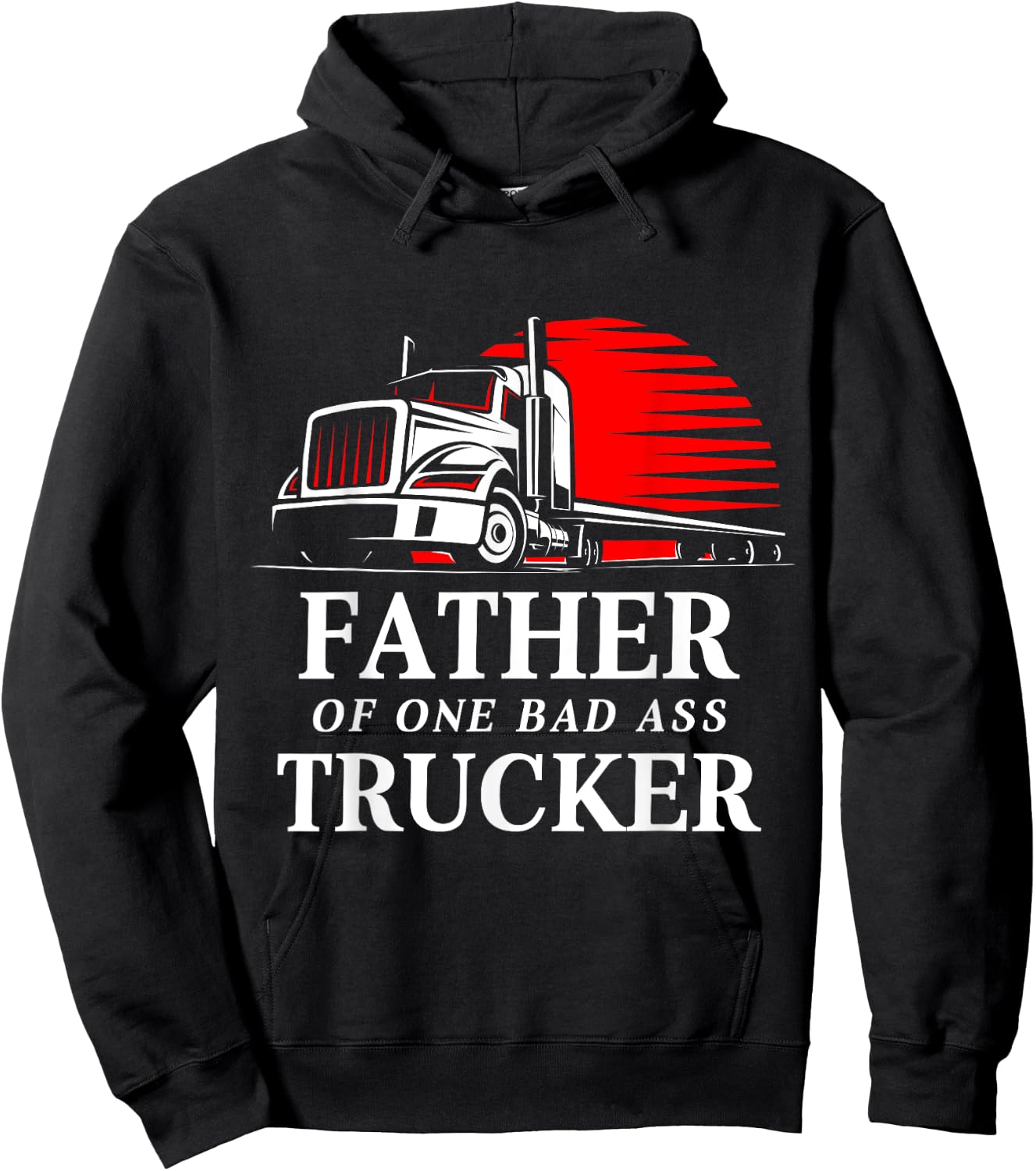 Father of One Badass Trucker Truck Driver Hoodie - Hoodie | Black