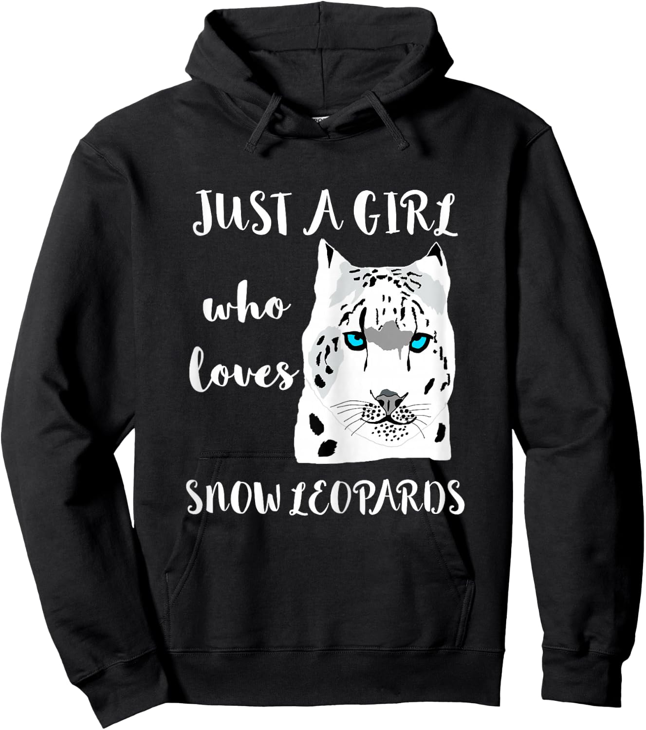 Just A Girl Who Loves Snow Leopards Animal Wild Cat Big Cat Hoodie - Hoodie | Black