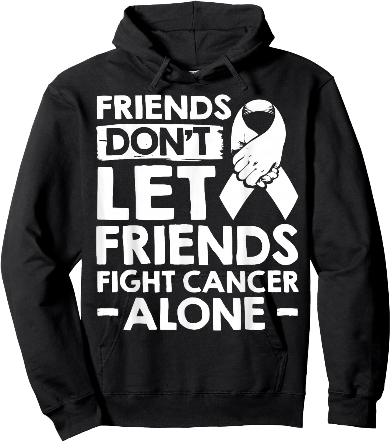 Lung Cancer Friends Don't Let Friends Fight Cancer Alone Hoodie - Hoodie | Black