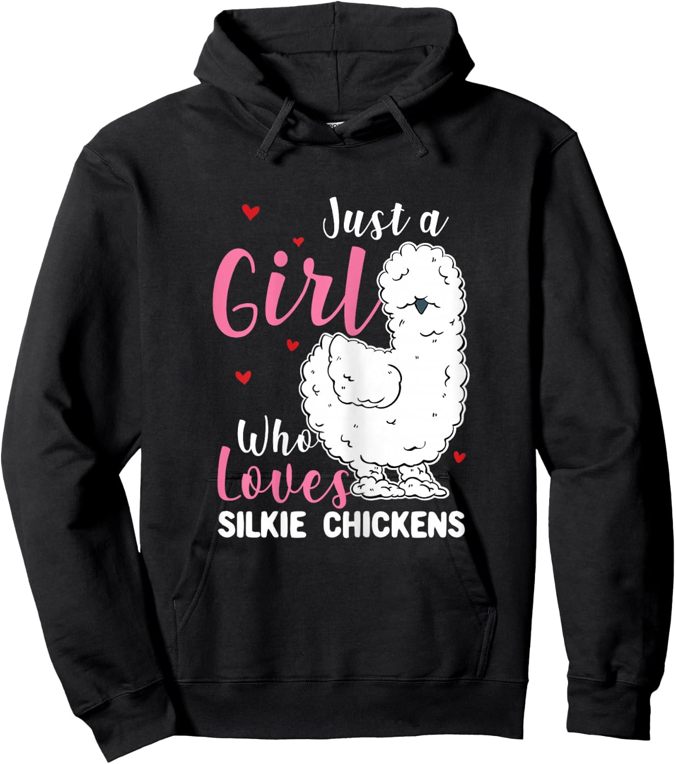 Silkie Chicken - Girl Who Loves Silkie Chickens Hoodie - Hoodie | Black