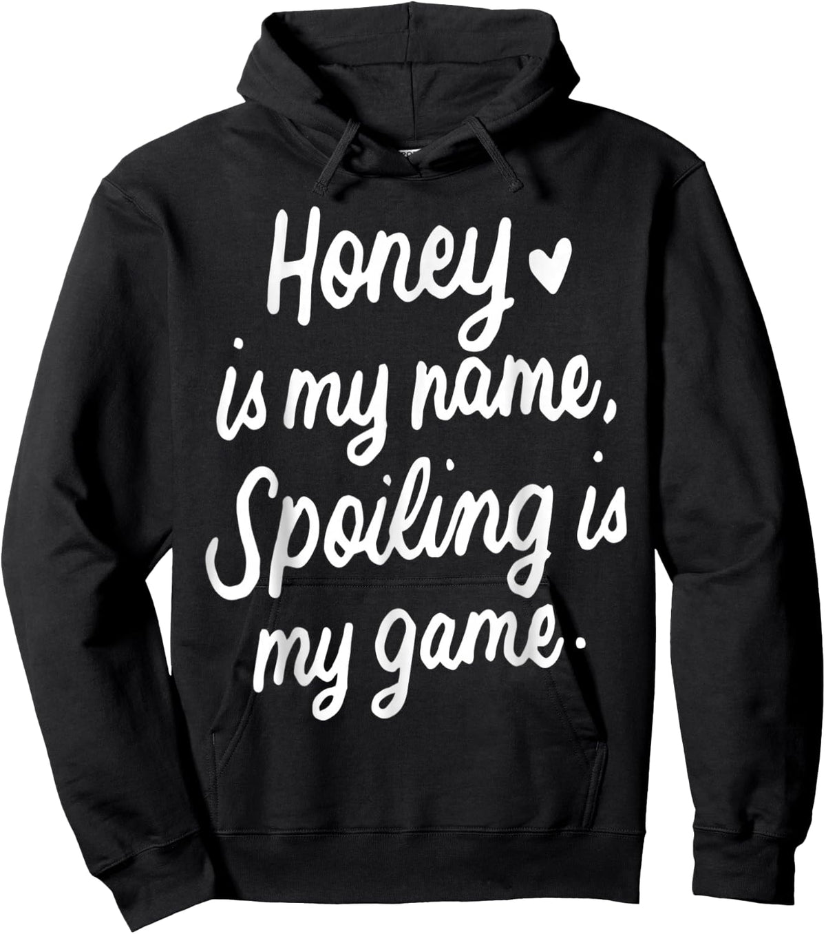 Honey Is My Name Funny Gifts for Grandma Happy Mother's Day Hoodie - Hoodie | Black